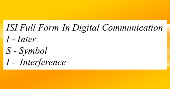ISI Full Form In Digital Communication