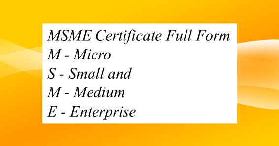 MSME Certificate Full Form