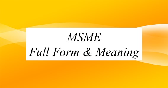 MSME Full Form & Meaning