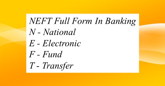 NEFT Full Form In Banking