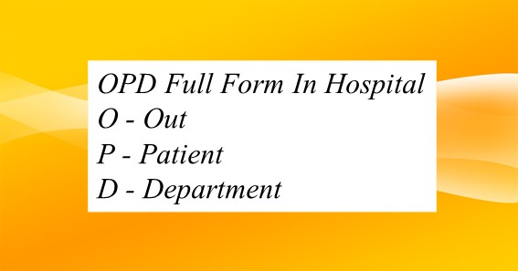 OPD Full Form In Hospital
