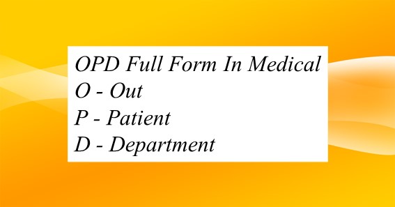 OPD Full Form In Medical