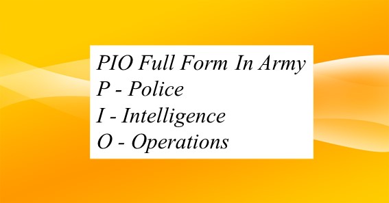 PIO Full Form In Army