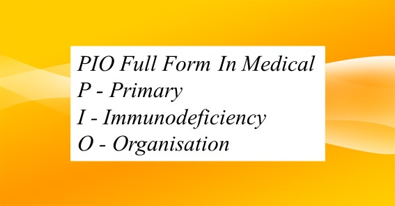 PIO Full Form In Medical