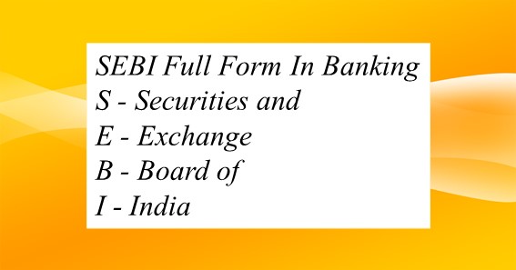 SEBI Full Form In Banking