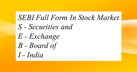 SEBI Full Form In Stock Market