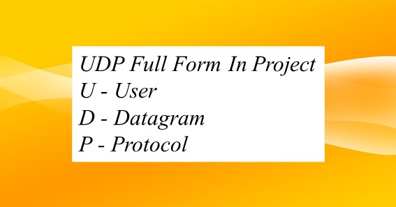 UDP Full Form In Project