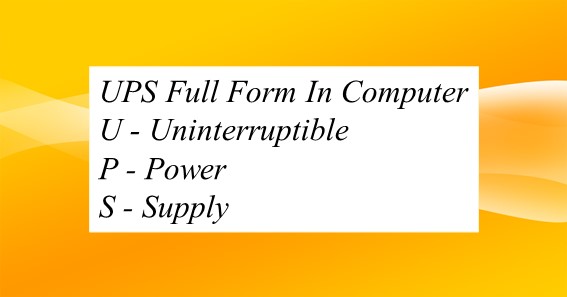 UPS Full Form In Computer