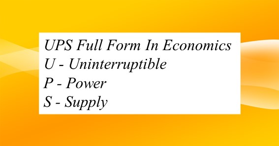 UPS Full Form In Economics 